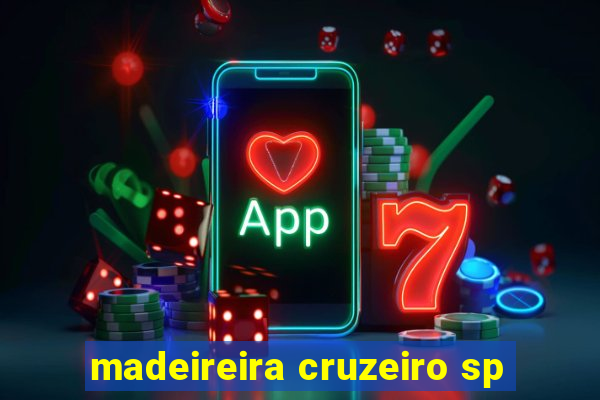 madeireira cruzeiro sp